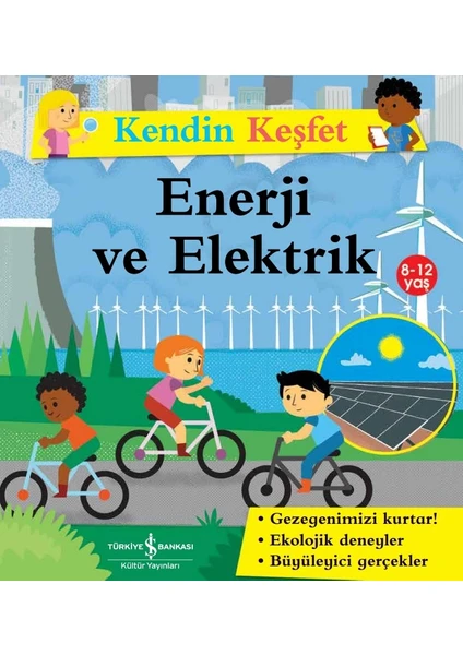 İş Bankası Kültür Yayınları Kendin Keşfet – Piller, Ampuller ve Kablolar