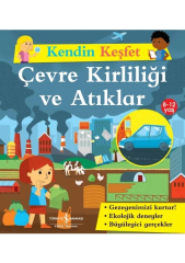 İş Bankası Kültür Yayınları Kendin Keşfet - Çevre Kirliliği ve Atıklar - Sally Morgan